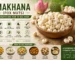 Makhana (Fox Nuts) Benefits and How to Use Them